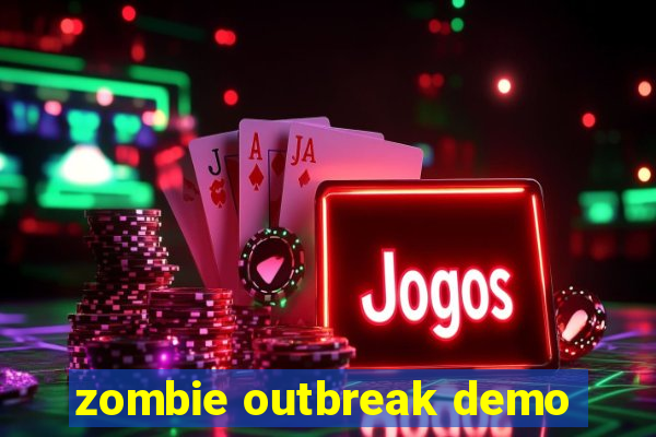 zombie outbreak demo